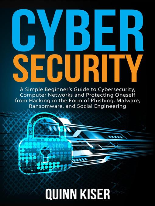 Title details for Cybersecurity by Quinn Kiser - Available